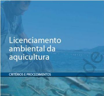 Governo de SP lança projeto que simplifica ou isenta taxas de licenciamento ambiental em aquicultura 