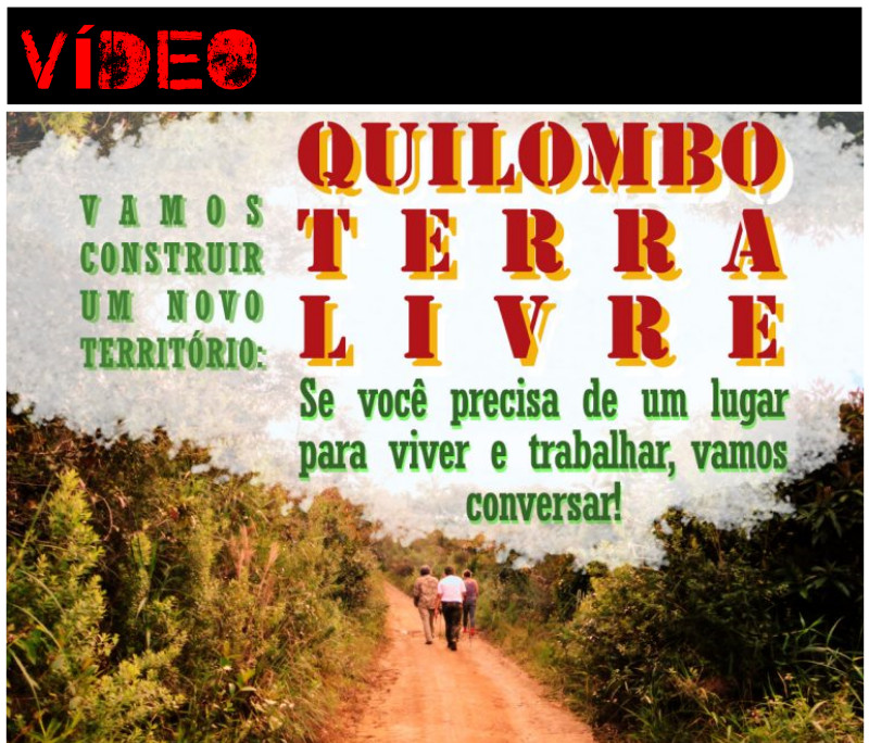 Quilombo Terra Livre: uma convocatória | Teia dos Povos (Vídeo)